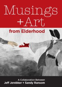 Musings + Art from Elderhood